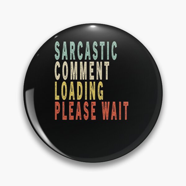Item preview, Sarcastic Comment Loading Please Wait Retro Vintage Funny designed and sold by Sarah38.