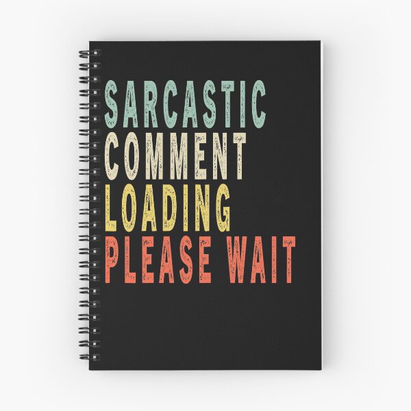Item preview, Sarcastic Comment Loading Please Wait Retro Vintage Funny designed and sold by Sarah38.