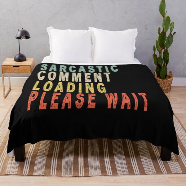 Item preview, Sarcastic Comment Loading Please Wait Retro Vintage Funny designed and sold by Sarah38.
