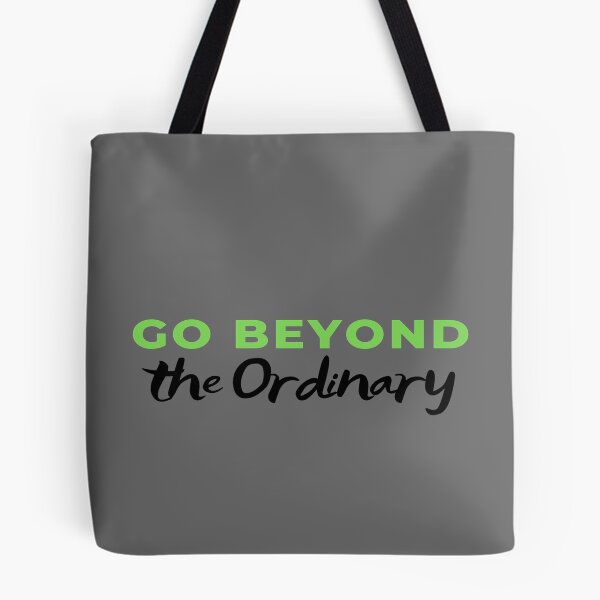 Item preview, Go Beyond The Ordinary designed and sold by DigitalNobleman.