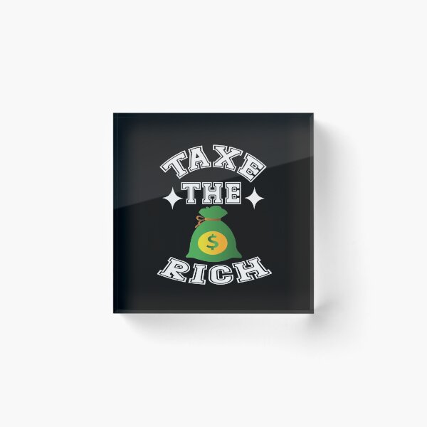 Item preview, taxe the rich designed and sold by buzz1days.