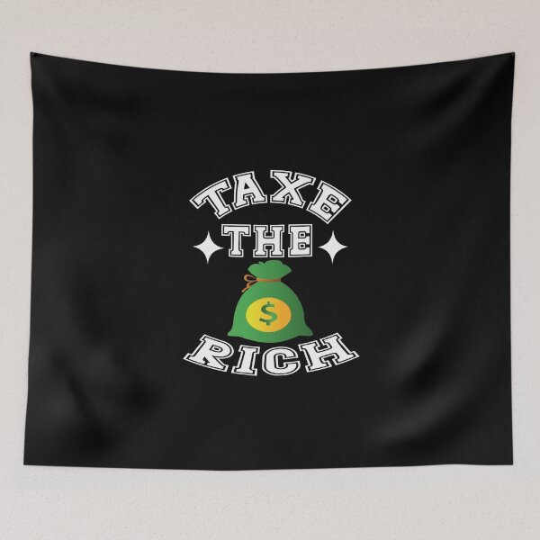 Item preview, taxe the rich designed and sold by buzz1days.