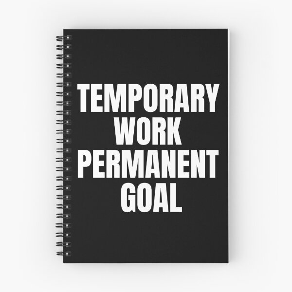 Item preview, Temporary Work Permanent Goal Passive Income designed and sold by OldCamp.