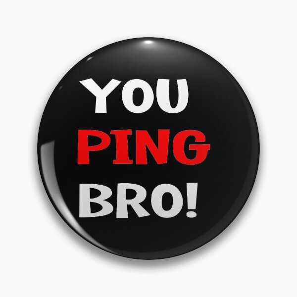 Item preview, You ping bro ! Graphic Tee Women T-shirt Tumblr Clothing Hipster Shirts Screen Print Funny T Shirts for Teens Teenager Gift for her designed and sold by Noui Barka.