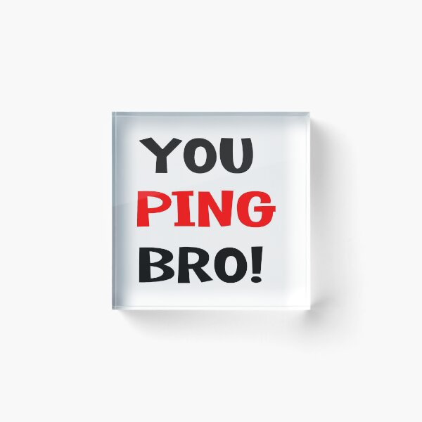 Item preview, You ping bro ! Graphic Tee Women T-shirt Tumblr Clothing Hipster Shirts Screen Print Funny T Shirts for Teens Teenager Gift for her designed and sold by Noui Barka.