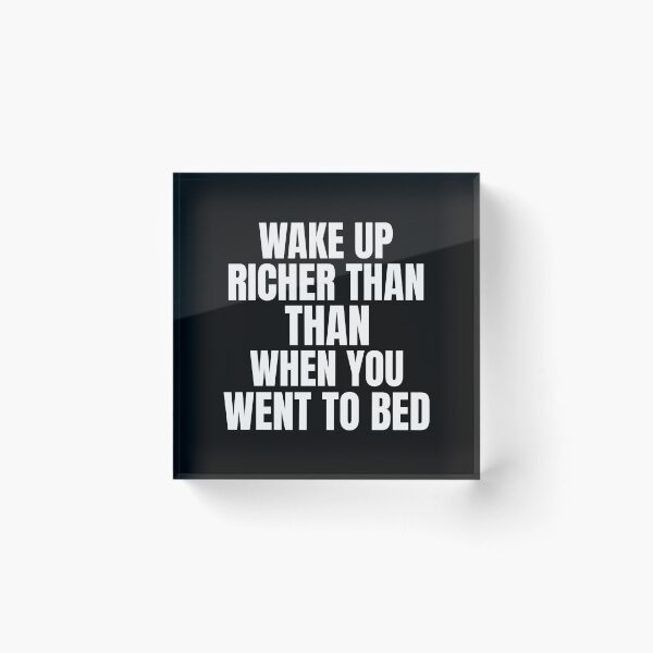 Item preview, Wake Up Richer Than When You Went To Bed Passive Income designed and sold by OldCamp.