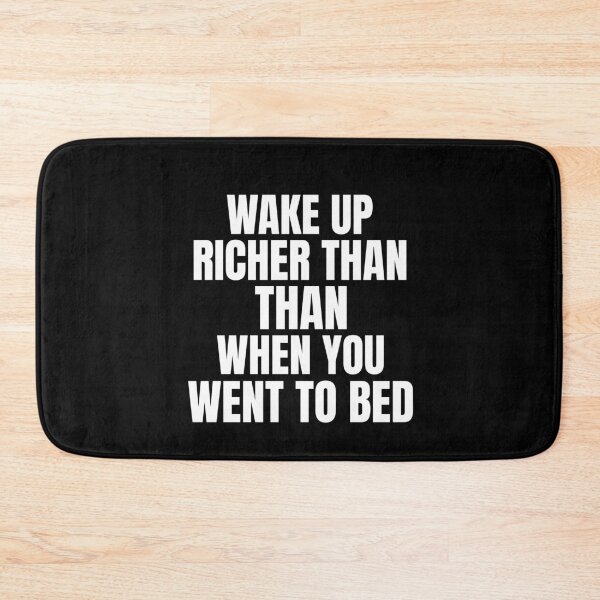 Item preview, Wake Up Richer Than When You Went To Bed Passive Income designed and sold by OldCamp.