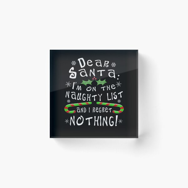 Item preview, On The Naughty List And I Regret Nothing Funny Christmas designed and sold by T-minus.