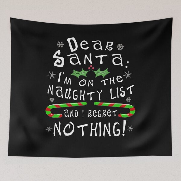 Item preview, On The Naughty List And I Regret Nothing Funny Christmas designed and sold by T-minus.