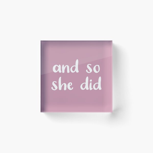 Item preview, And So She Did (on Pastel Dusty Pink) designed and sold by Whoopsidoodle.