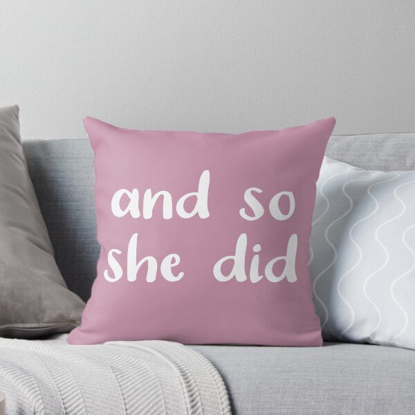 Item preview, And So She Did (on Pastel Dusty Pink) designed and sold by Whoopsidoodle.