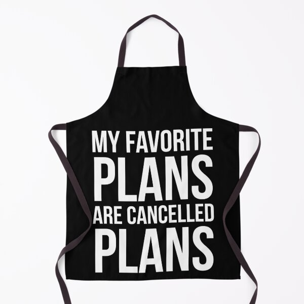 Item preview, My Favorite Plans Are Cancelled Plans designed and sold by evokearo.