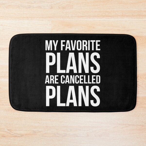 Item preview, My Favorite Plans Are Cancelled Plans designed and sold by evokearo.