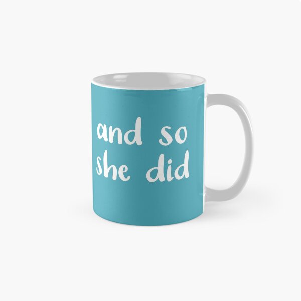 Item preview, And So She Did (on Teal Blue) designed and sold by Whoopsidoodle.
