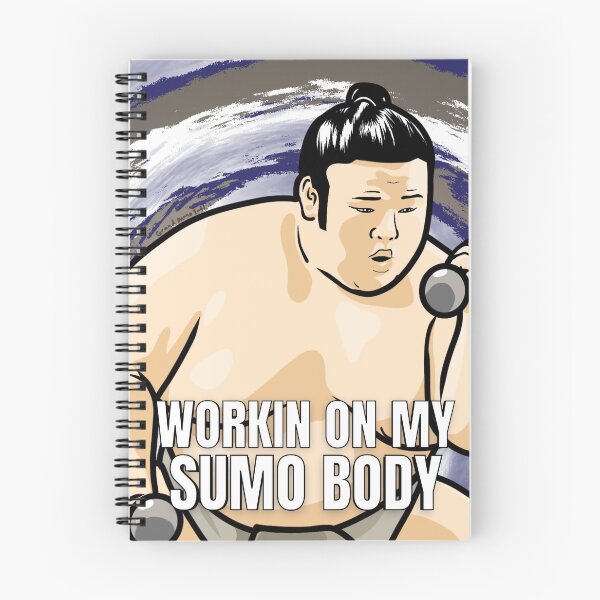 Item preview, Takakeisho Workin on My Sumo Body MEME designed and sold by gsimerch.