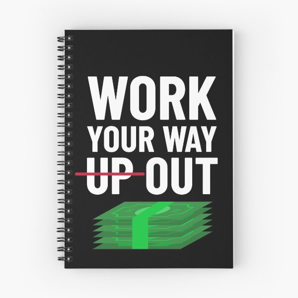 Item preview, Work Your Way Up & Out Passive Income designed and sold by OldCamp.