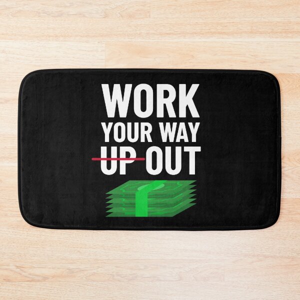 Item preview, Work Your Way Up & Out Passive Income designed and sold by OldCamp.