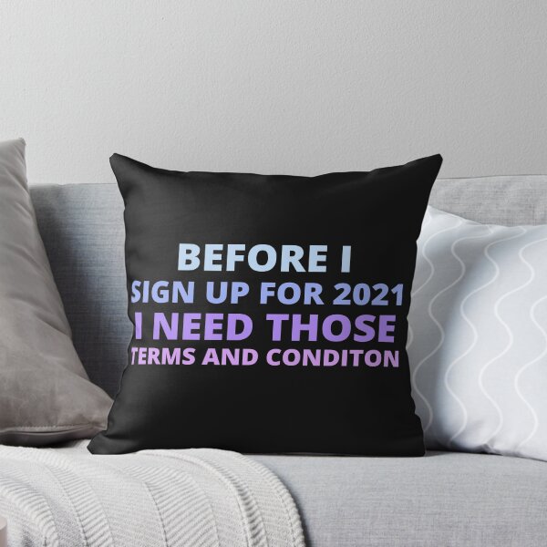 Item preview, before i sign up for 2021 i need those terms and conditions,funny 2020 designed and sold by BousboulaStorie.