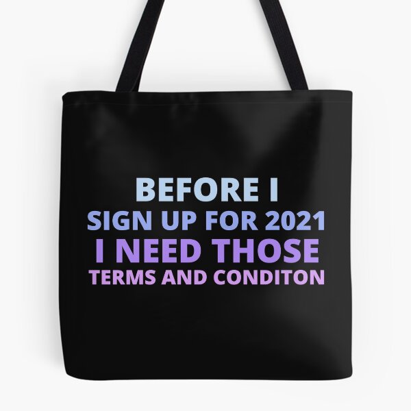 Item preview, before i sign up for 2021 i need those terms and conditions,funny 2020 designed and sold by BousboulaStorie.