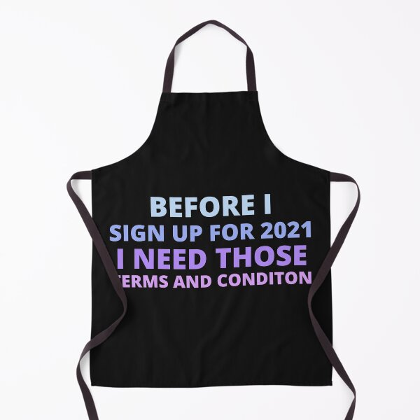 Item preview, before i sign up for 2021 i need those terms and conditions,funny 2020 designed and sold by BousboulaStorie.