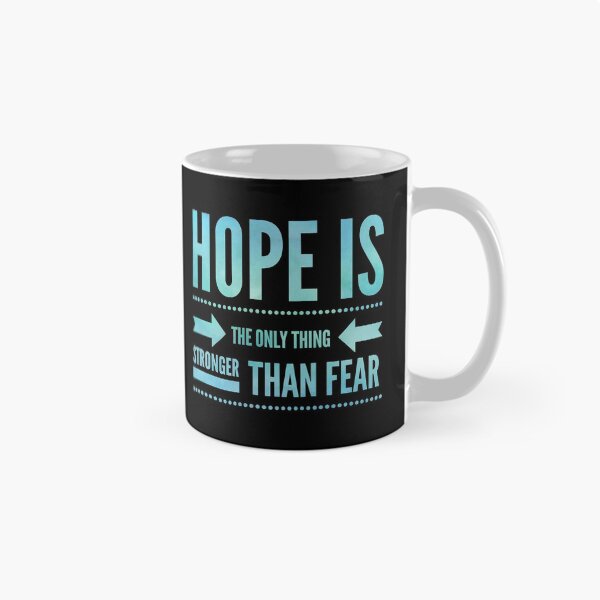 Item preview, Hope is the only thing stronger than fear designed and sold by Fit & Fun  Gallery.