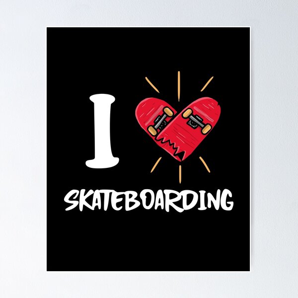 Item preview, I Love Skateboard, Skateboarding Street Sport Cartoon Graphic, Love, Heart designed and sold by heppni1.
