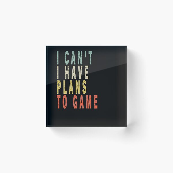 Item preview, Funny Video Games I Can't I Have Plans To Game Vintage  designed and sold by Sarah38.