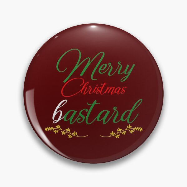 Item preview, Merry Christmas bastard designed and sold by keisthard.