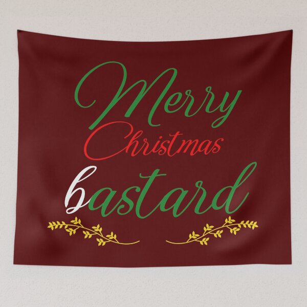 Item preview, Merry Christmas bastard designed and sold by keisthard.