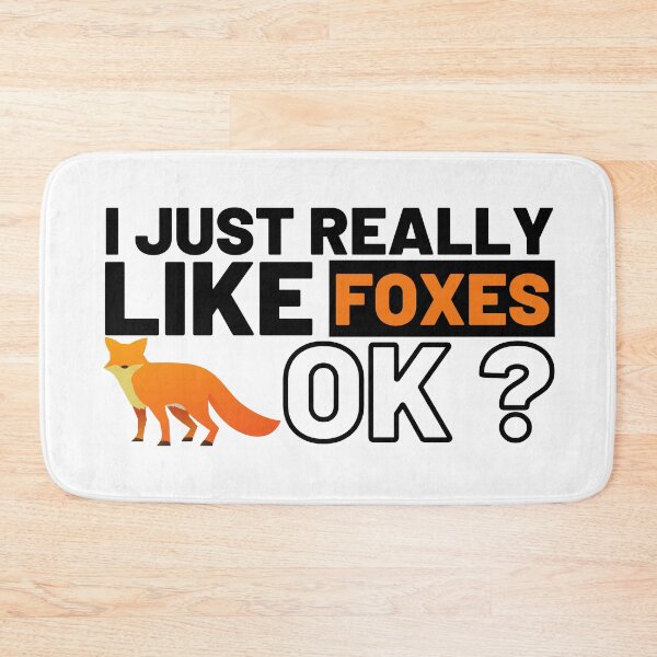 Item preview, I Just Really Like Foxes designed and sold by BahiaStyle.