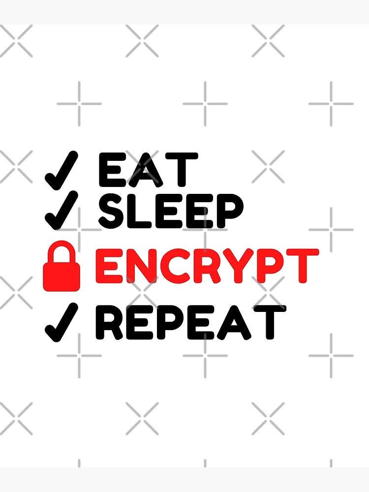 Thumbnail 3 of 3, Poster, Cyber Security Eat Sleep Encrypt Repeat Computer Hacking Funny designed and sold by InitialModel.