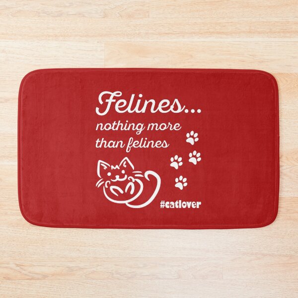 Item preview, Felines, nothing more than felines #catlover funny valentine designed and sold by NaughtyGoose.