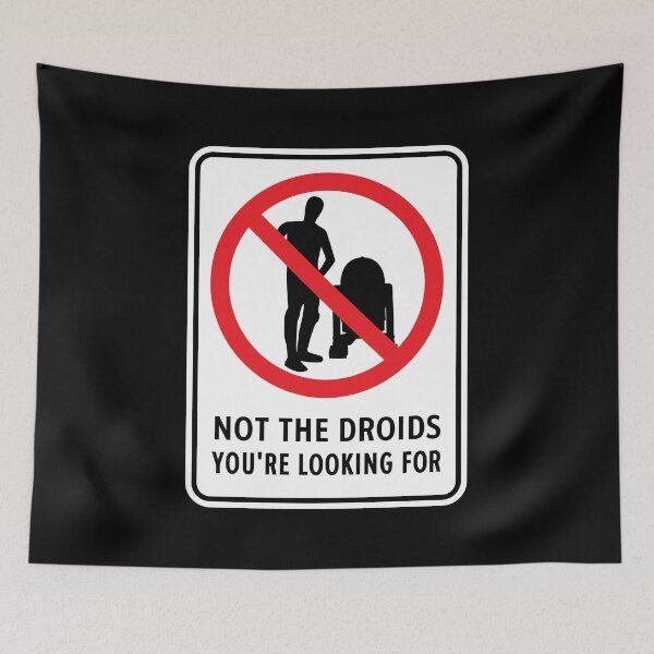 Item preview, Not the Droids You're Looking For designed and sold by Steve Lovelace.