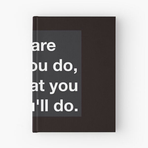 Item preview, you are what you do designed and sold by Yesenia Ortiz.