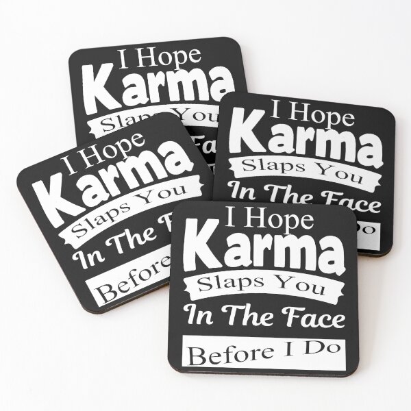 Item preview, I Hope Karma Slaps You In The Face. Before I Do Funny joking quotes designed and sold by Style2Vie.