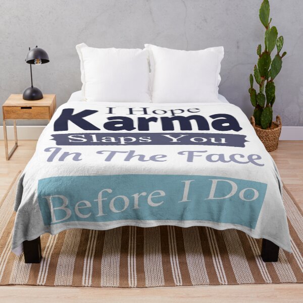 Item preview, I Hope Karma Slaps You In The Face. Before I Do Funny joking quotes designed and sold by Style2Vie.