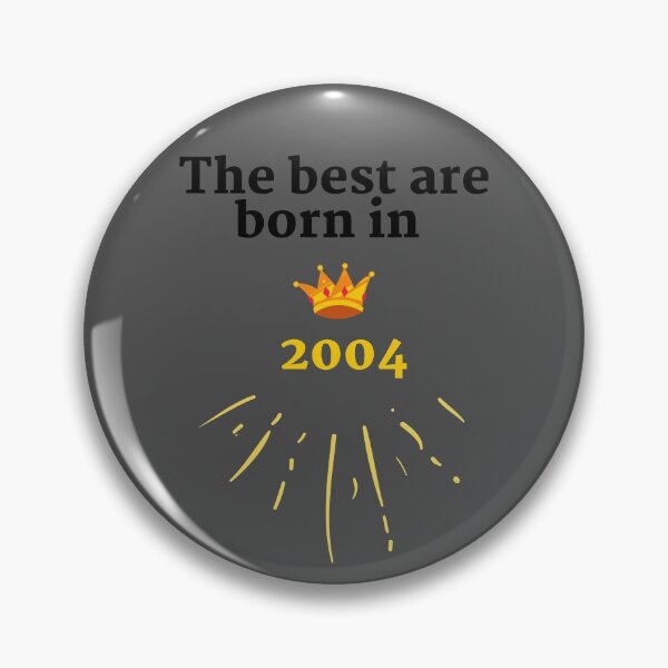 Item preview,  The best were born in 2004 designed and sold by HappinessTrade.