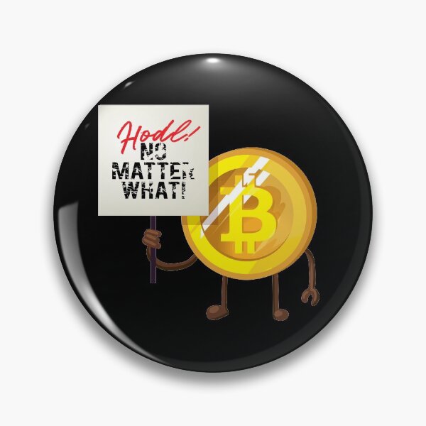 Item preview, Hodl No Matter What Bitcoin Funny designed and sold by Urosek.