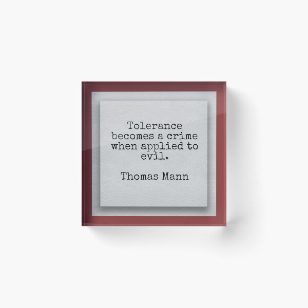 Artikelvorschau, Quote about tolerance by Thomas Mann entworfen und verkauft von Pelikancrazy.