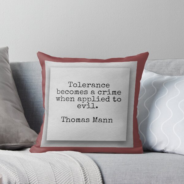 Item preview, Quote about tolerance by Thomas Mann designed and sold by Pelikancrazy.
