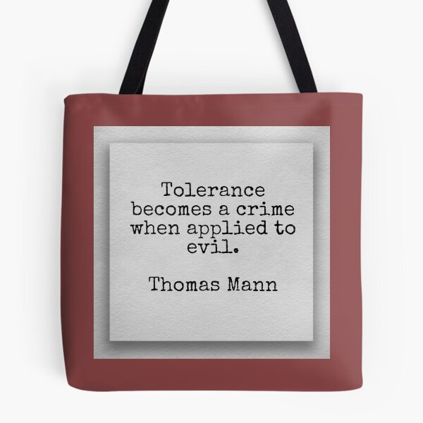 Item preview, Quote about tolerance by Thomas Mann designed and sold by Pelikancrazy.