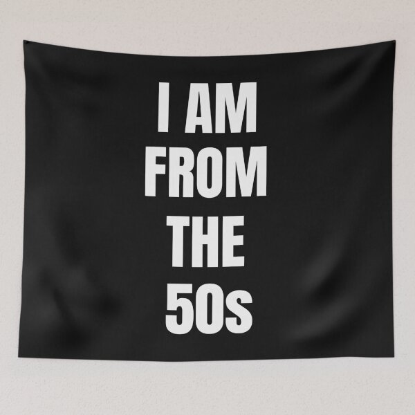 Item preview, I Am From The 50s T-Shirt Gift designed and sold by SzilviaHDesign.