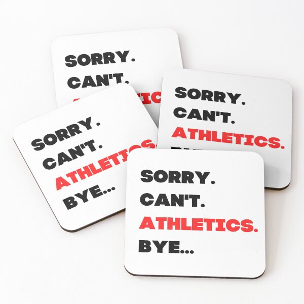 Item preview, Sorry. Can't. Athletics. Bye. designed and sold by TheGreenGoat.
