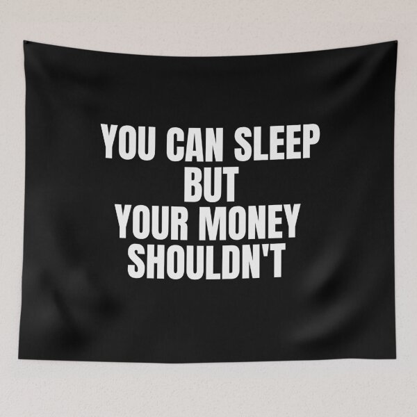 Item preview, You Can Sleep But Your Money Shouldn't Passive Income designed and sold by OldCamp.