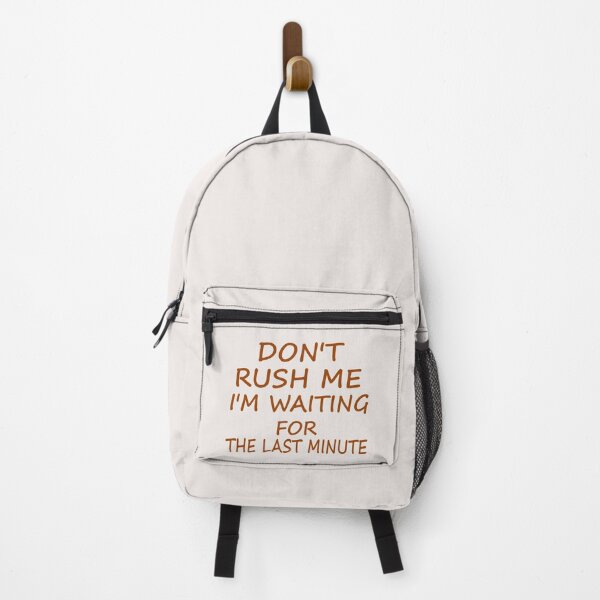Item preview, Don't Rush Me I'm Waiting Women's T Shirt Funny Letter Humor designed and sold by FunnyDSN.
