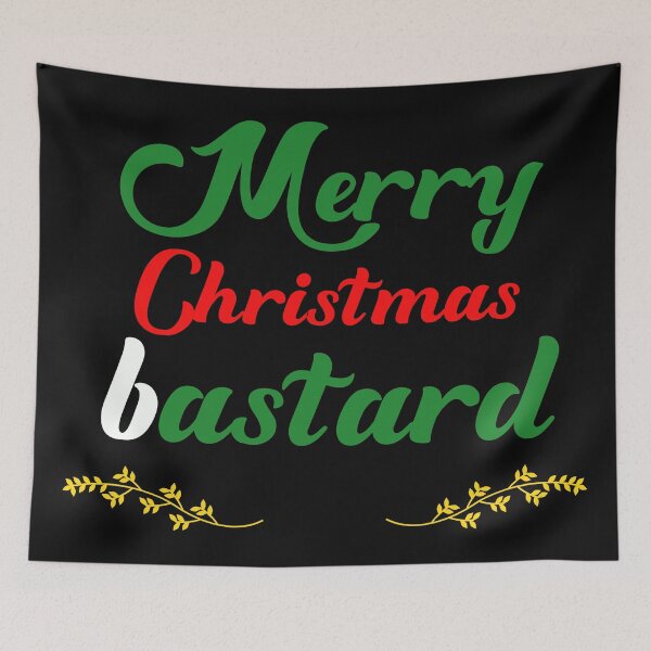 Item preview, Merry Christmas bastard designed and sold by keisthard.