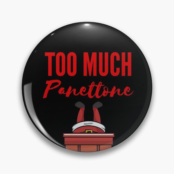 Item preview, Too Much Panettone - Funny Christmas  designed and sold by KarolinaPaz.