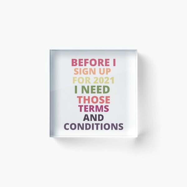 Item preview, before i sign up for 2021 i need those terms and conditions designed and sold by BousboulaStorie.
