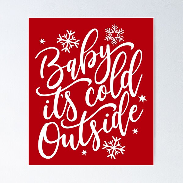 Item preview, Baby it's Cold Outside designed and sold by CompassandCrate.