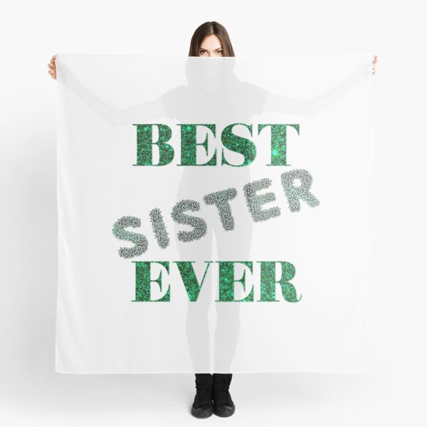 BEST SISTER EVER Scarf